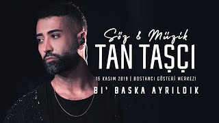 Tan Taşçı - Bi Başka Ayrıldık Özmüziktantaşçı - Canlı Performans