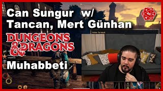 Can Sungur - Dungeons & Dragons Sohbeti w/ Tancan, Mert Günhan