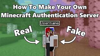 How To Make Your Own Minecraft Authentication Server