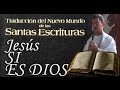 Al Final del video Traducción del nuevo mundo demuestra a testigos de Jehova que Jesús SI ES DIOS