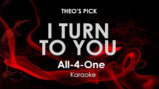 I Turn To You · All 4 One karaoke