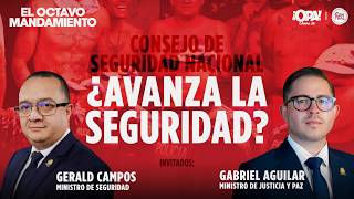 🛑 EP. COMPLETO 20/07 - ¿Avanza la seguridad? Con Gerald Campos, y Gabriel Aguilar