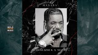 Messiah Jose K U0026 Neo Sa  Manaba original