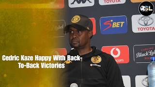 Cedric Kaze Reacts To Chiefs Back-To-Back Wins
