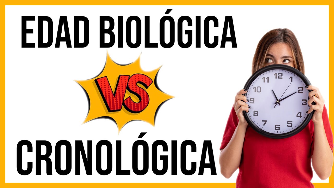 EDAD BIOL GICA Vs EDAD CRONOL GICA Cu l Es La Diferencia C mo edad biol gica vs edad cronol gica cu l es la diferencia c mo
