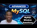 Window Function in MySQL | Advanced MySQL Series