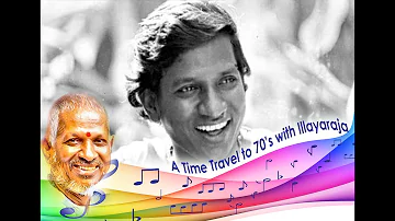 70s Hits of Ilayaraja | Hits of Ilayaraja Time Travel to 70s| Super Hits of 70s  Evergreen  Songs