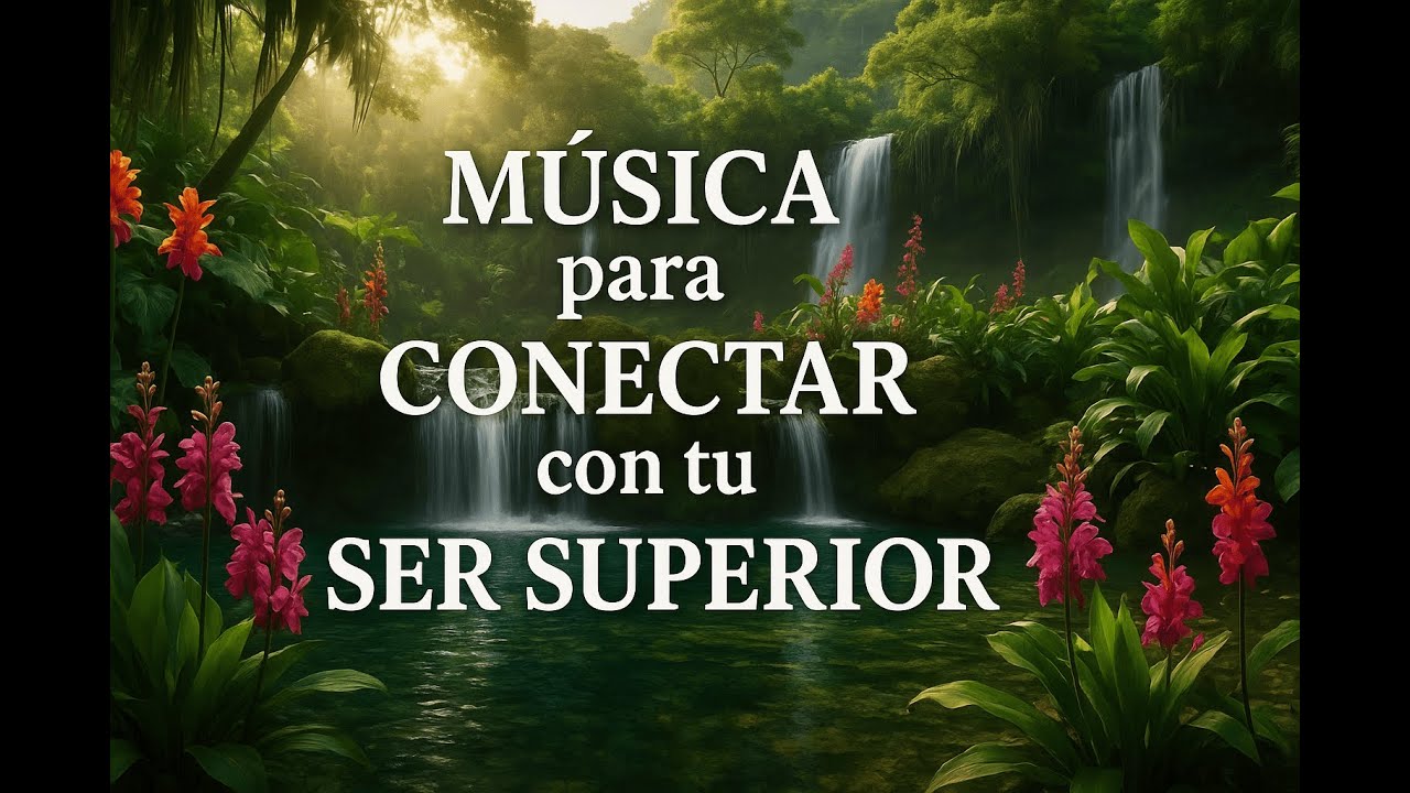 MÚSICA para CONECTAR con tu SER SUPERIOR 🌿 GUÍA ESPIRITUAL y LUZ DIVINA ...