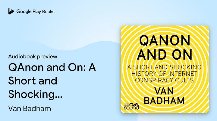 QAnon and On: A Short and Shocking History of… by Van Badham · Audiobook preview
