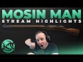 Mosin Man | Stream Highlights - Escape from Tarkov