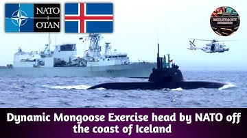 Dynamic Mongoose Exercise headed by NATO Off the coast of Iceland