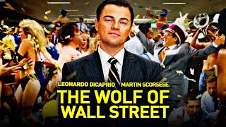The Wolf of Wall Street (2013) Movie | Leonardo DiCaprio, Jonah Hil | Full Detaile, Review and Facts