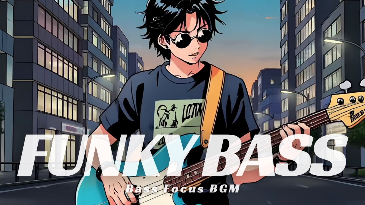 City Groovy Funky Bass BGM | Funk Bass for Work & Relax
