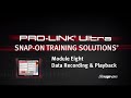 Data Recording and Playback: PRO-LINK® Ultra (Pt. 8/10) | Snap-on® Training Solutions®