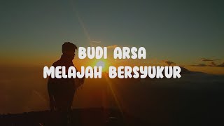Lirik Budiarsa || Melajah Bersyukur