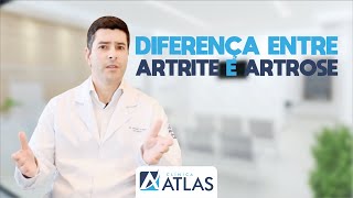 QUAL A DIFERENÇA ENTRE ARTRITE E ARTROSE