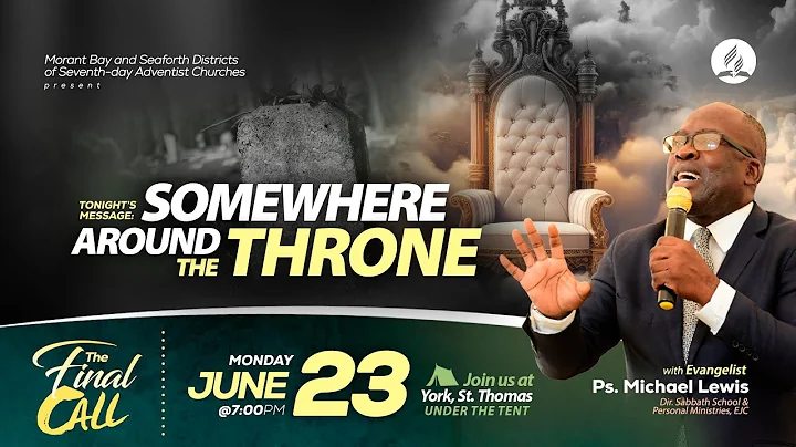The Final Call Evangelistic Series | Pastor Michael Lewis-"Somewhere Around the..." | June 23, 2025
