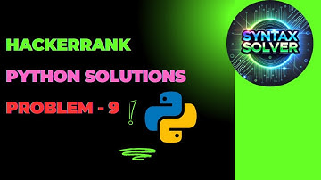 #9 : Nested List | hackerrank Python Solutions #hackerranksolutions #hackerrank