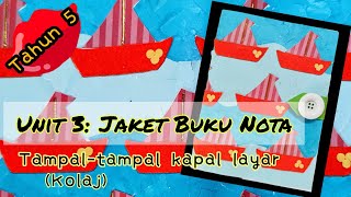 PSV Tahun 5 Unit 3 Jaket Buku Nota | Tampal-tampal kapal layar (kolaj) KSSR 2021 Collage Book Cover PSV Tahun 5 Unit 3 Jaket Buku Nota | Tampal-tampal kapal layar (kolaj) KSSR 2021 Collage Book Cover