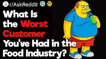 Restaurants’s Worst Customers