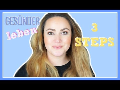 3 STEPS ZUM GESUNDEN LEBEN