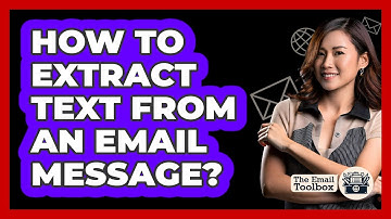 How To Extract Text From An Email Message?