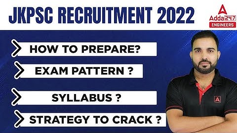 JKPSC 2022 recruitment  How to prepare | Exam pattern | syllabus | strategy to crack
