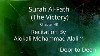 Surah Al-Fath (The Victory) Alokali Mohammad Alalim Quran Recitation