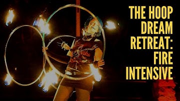 Hoop Dream Retreat: Fire Intensive with Emma Kenna