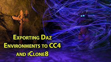 Exporting Environments from Daz3d to CC4 and iClone8