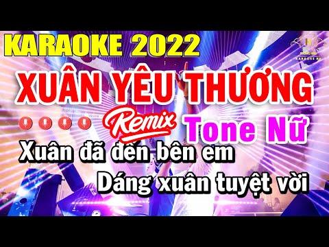 Xem Xuân Yêu Thương Karaoke Tone Nữ Nhạc Sống 2022