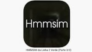 HMMSIM Linha 2 Verde (3/3) || Trecho entre Santos Imigrantes e Vila Prudente no H68 HMMSIM Linha 2 Verde (3/3) || Trecho entre Santos Imigrantes e Vila Prudente no H68