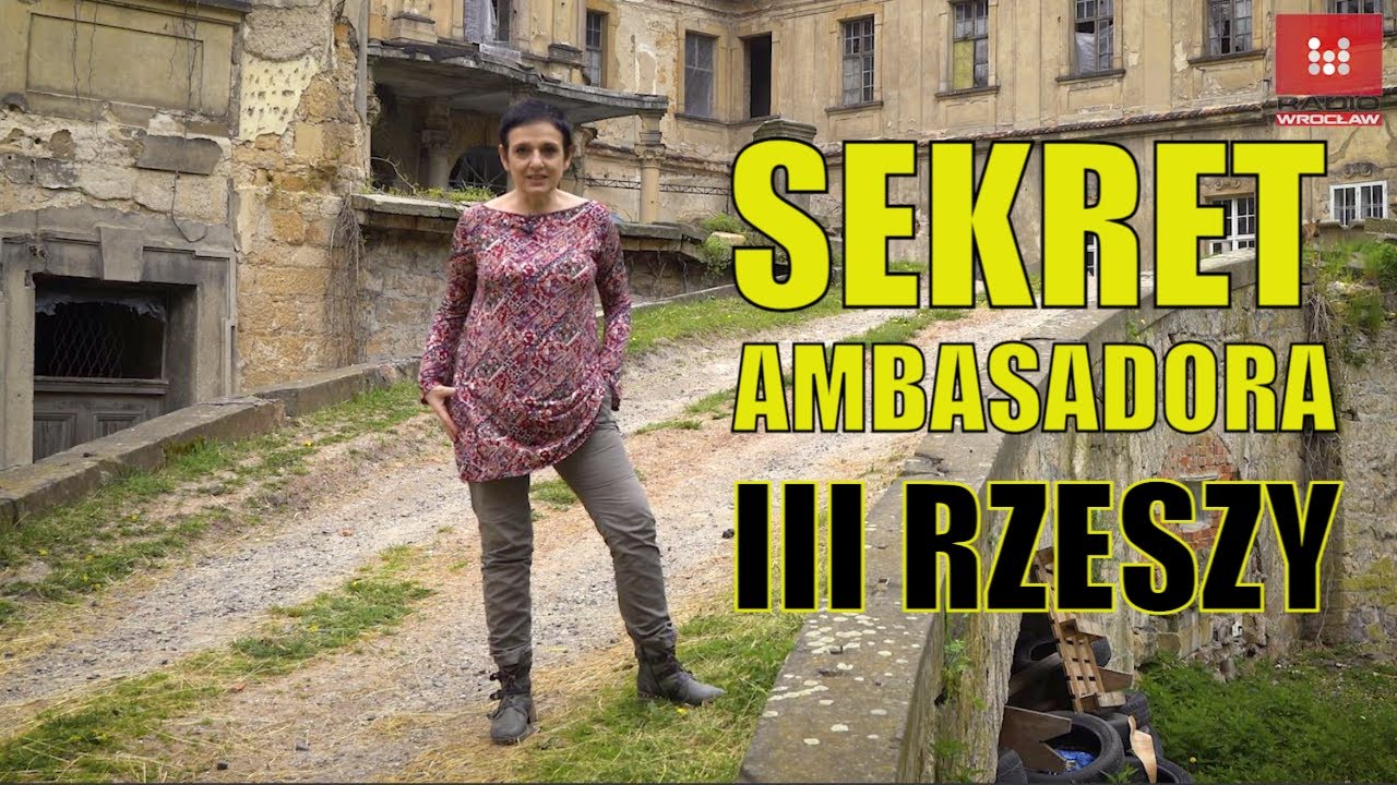 Dolnośląskie Tajemnice #52 Sekret ambasadora III Rzeszy, opowiada Joanna 