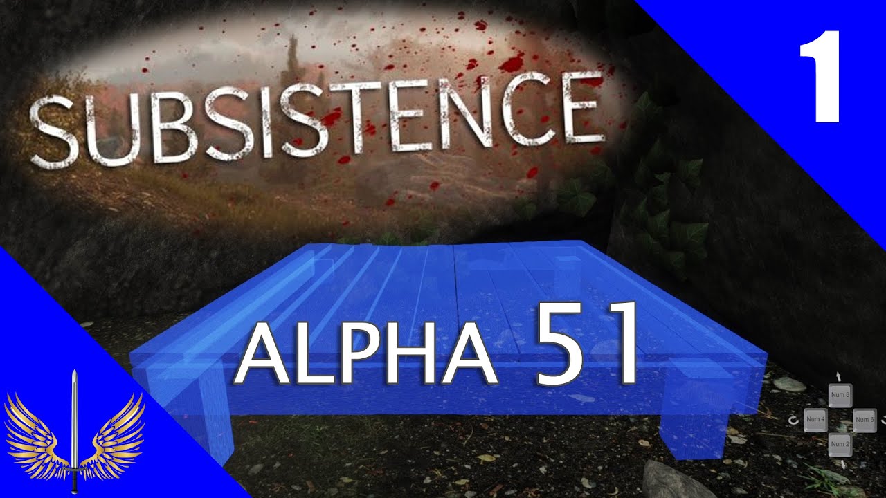 Subsistence - Alpha 51 - Life is Hard - Episode 1