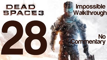 Dead Space 3 Gameplay Walkthrough Part 28 Chapter 19 Ending Final Boss Impossible Difficulty
