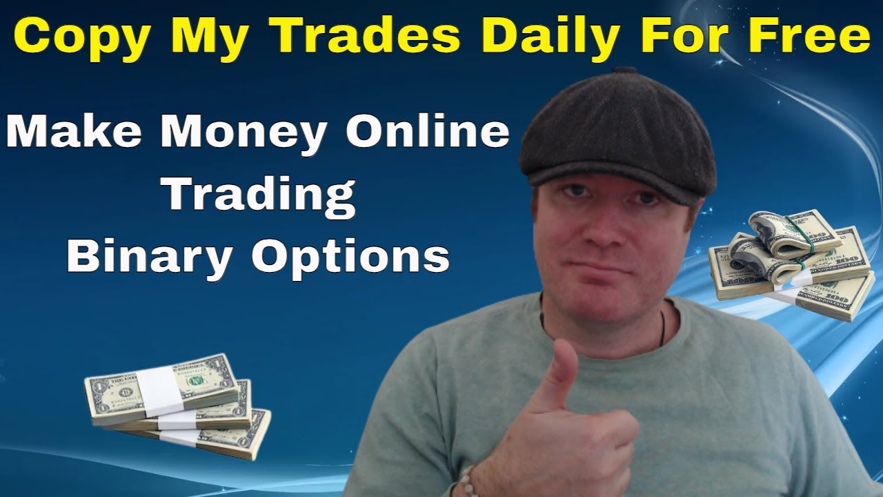 Want to Make Money Online Trading Binary Options? YouTube