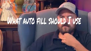 What auto fill should I use?