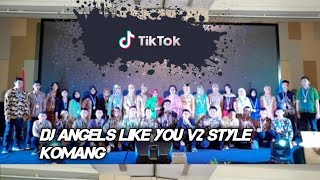 Dj Angels Like You V2 Style Komang Mengkane Bydjkomangrimex