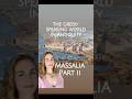 Beyond Athens: Exploring Massalia (Part II)