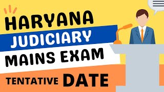 Haryana Mains Exam Tentative Date 2022  Hjs  Civil Judge Exam