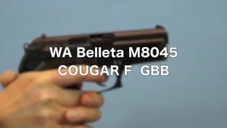 WA ベレッタM8045 クーガＦ（Belleta M8045 COUGAR F) GBB実射動画