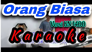 ORANG BIASA Karaoke full lirik | Versi KN 1400 | DJ Atex ODT