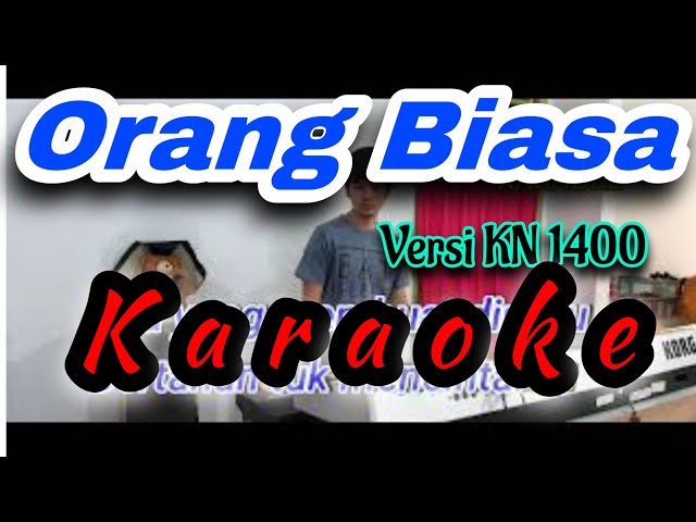 ORANG BIASA Karaoke full lirik | Versi KN 1400 | DJ Atex ODT class=