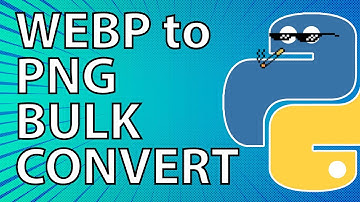 How to bulk convert .webp files to .png files using Python