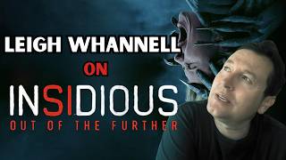 Leigh Whannell Talks INSIDIOUS: OUT OF THE FURTHER