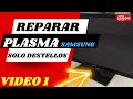 👉 PLASMA SAMSUNG NO ENCIENDE [SOLUCIÓN💯] DIAGNOSTICO Y REPARACIÓN✔️ electrónica Núñez❤️ video 1