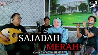 SAJADAH MERAH  Voc. Sarah Zein (Cover Lagu By ZEHAB)