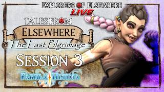 Session 3 - Tales From Elsewhere: The Last Pilgrimage - Fabula Ultima Live Actual Play