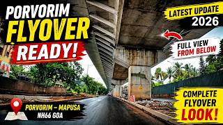 Mapusa – Porvorim Flyover is Ready! 🚧 Full View from Service Road | NH66 Goa