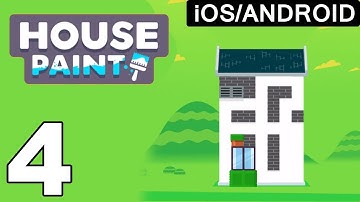 House Paint - Gameplay Walkthrough Part 4 (iOS Android)